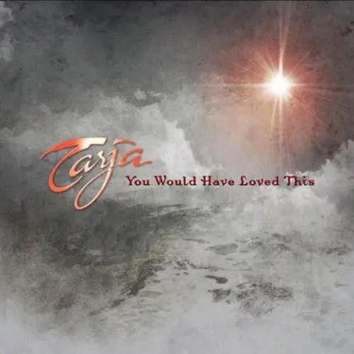Tarja Turunen - YOU WOULD HAVE LOVED THIS (SINGLE)