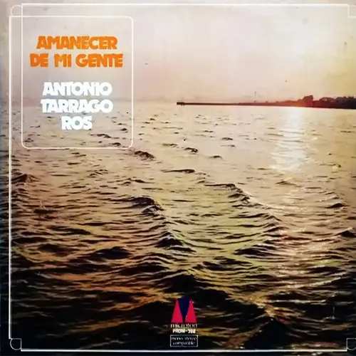 Antonio Tarrag� Ros - AMANECER DE MI GENTE