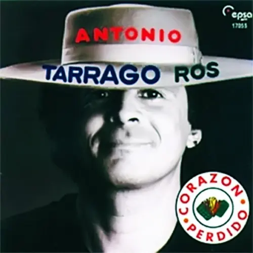 Antonio Tarrag� Ros - CORAZ�N PERDIDO