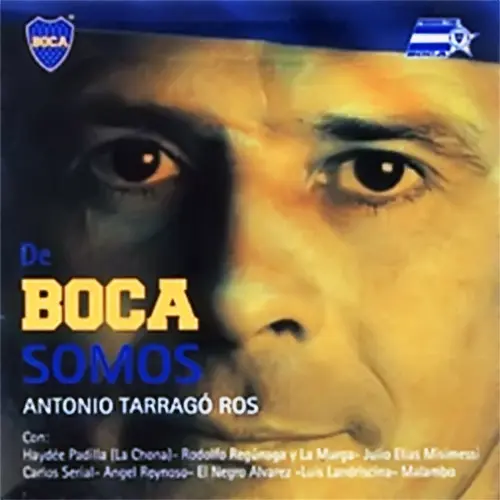 Antonio Tarrag� Ros - DE BOCA SOMOS