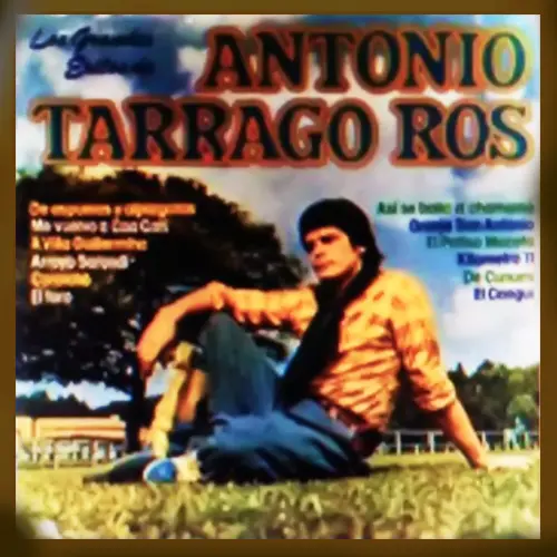 Antonio Tarrag� Ros - GRANDES EXITOS