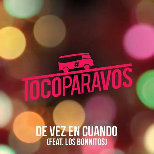 Toco Para Vos - DE VEZ EN CUANDO - SINGLE