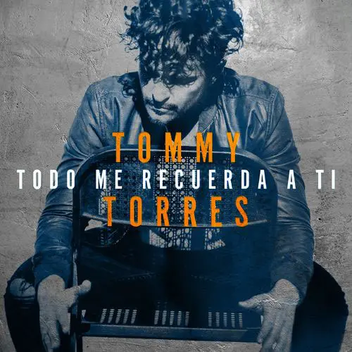 Tommy Torres - TODO ME RECUERDA A TI - SINGLE