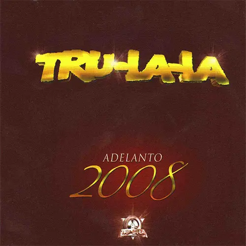 Tru La La - ADELANTO 2008