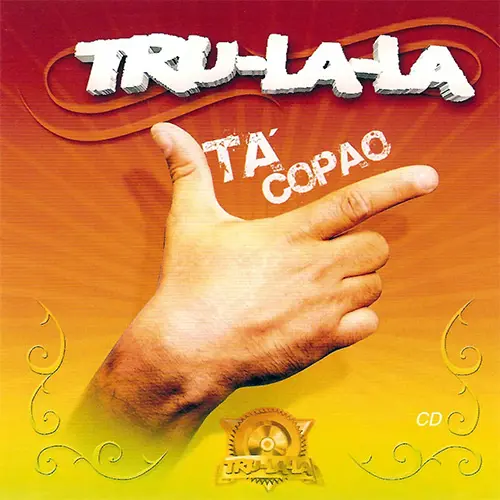 Tru La La - TA� COPAO