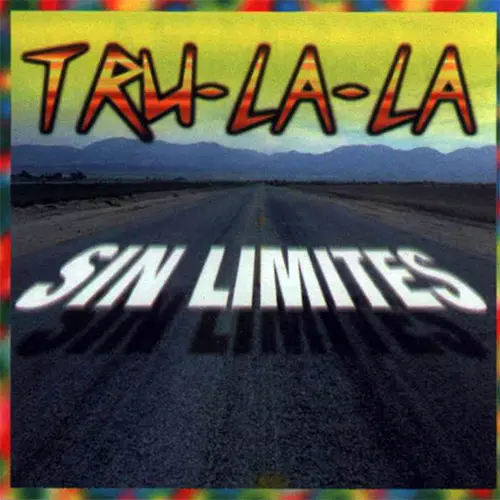 Tru La La - SIN L�MITES