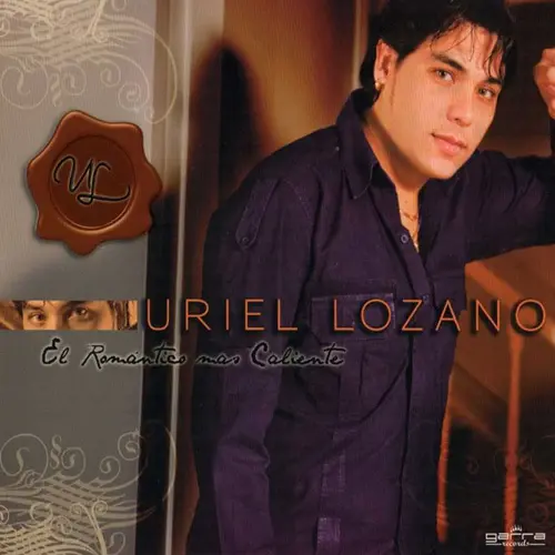 Uriel Lozano - EL ROMNTICO MS CALIENTE