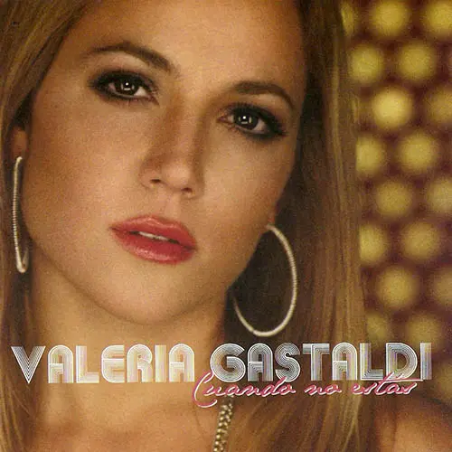 Valeria Gastaldi - CUANDO NO ESTAS