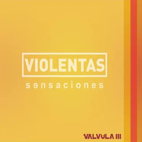 Valvula 3 - VIOLENTAS SENSACIONES
