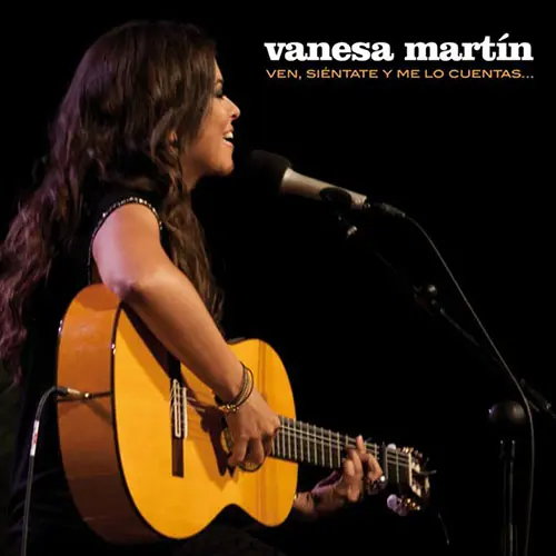 Vanesa Martín - VEN, SIÉNTATE Y ME LO CUENTAS...