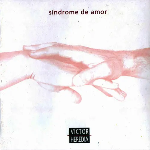Víctor Heredia - SÍNDROME DE AMOR