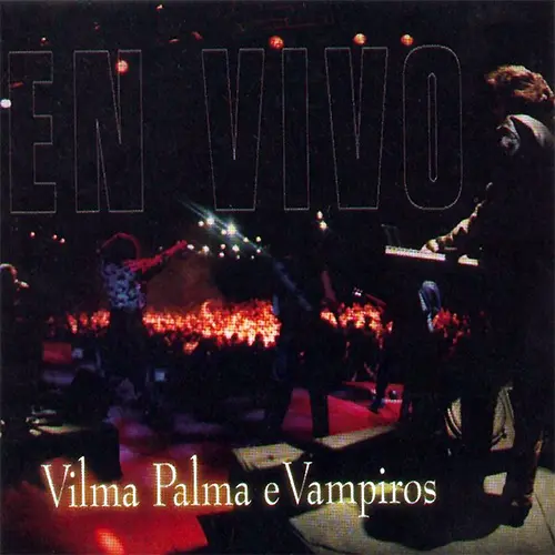 Vilma Palma e Vampiros - EN VIVO