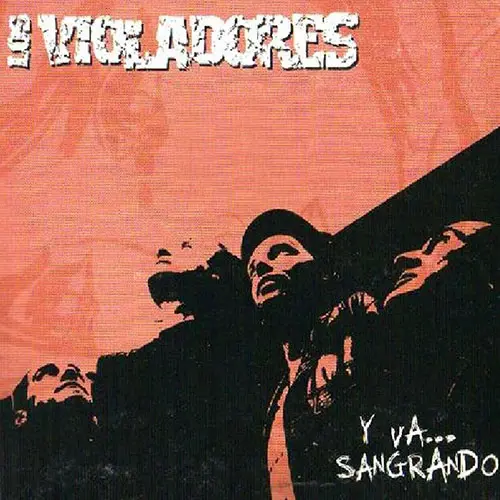 Los Violadores - Y VA... SANGRANDO