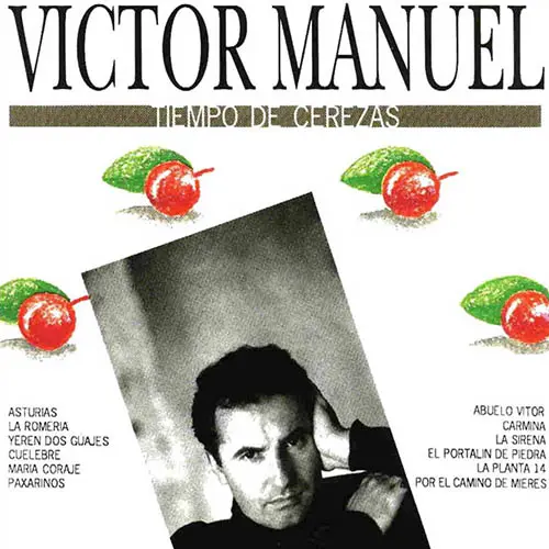 V�ctor Manuel - TIEMPO DE CEREZAS