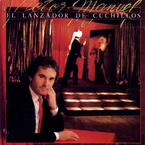 V�ctor Manuel - EL LANZADOR DE CUCHILLOS
