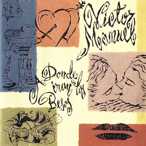 V�ctor Manuel - A DONDE IRAN LOS BESOS
