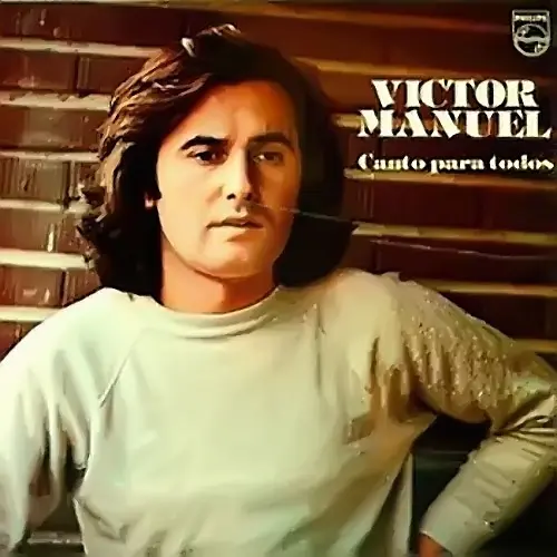 V�ctor Manuel - CANTO PARA TODOS