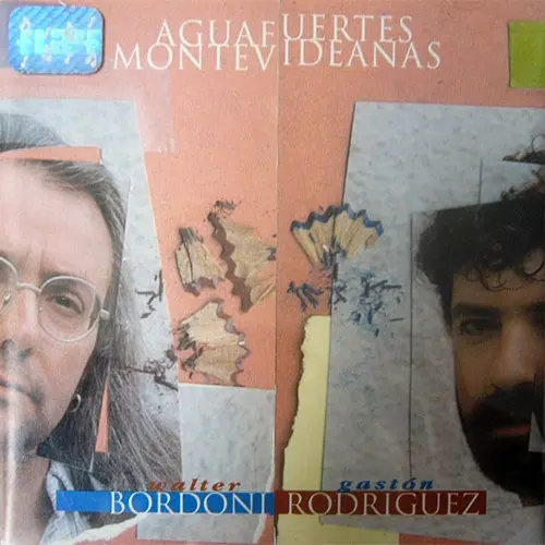 Walter Bordoni - AGUAFUERTES MONTEVIDEANAS (CON GAST�N RODR�GUEZ)