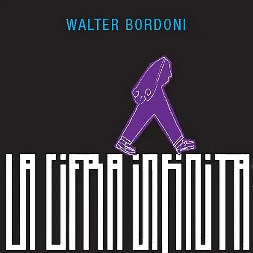 Walter Bordoni - LA CIFRA INFINITA