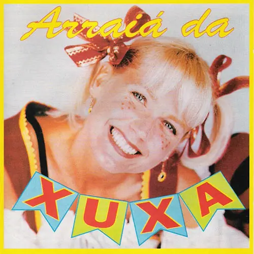 Xuxa - ARRAI� DA XUXA