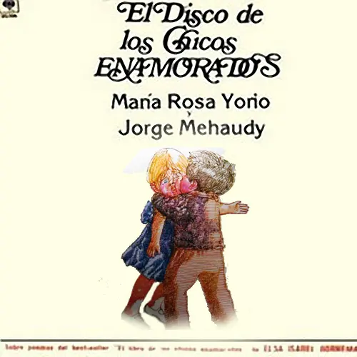 Mar�a Rosa Yorio - EL DISCO DE LOS CHICOS ENAMORADOS