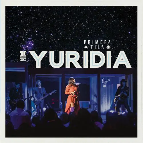 Yuridia - PRIMERA FILA