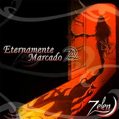 Zelen - ETERNAMENTE MARCADO