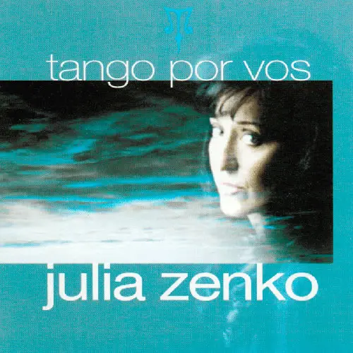 Julia Zenko - TANGO POR VOS