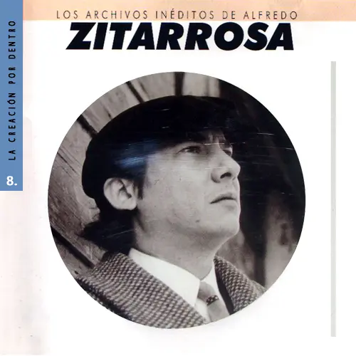 Alfredo Zitarrosa - LOS ARCHIVOS IN�DITOS DE ALFREDO ZITARROSA VOL 8