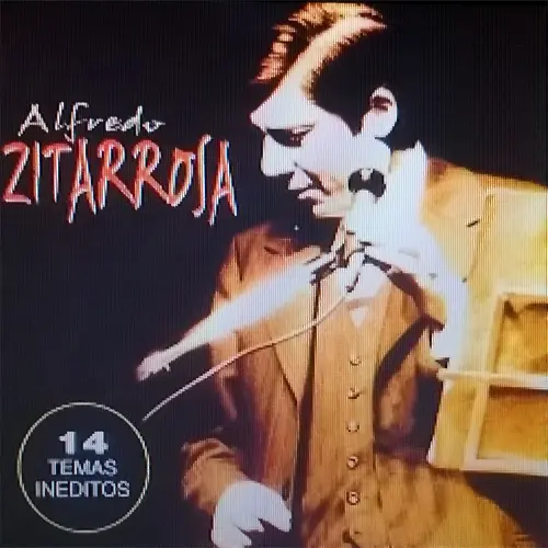 Alfredo Zitarrosa - 14 TEMAS IN�DITOS