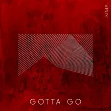 Make Mama Proud - GOTTA GO - SINGLE