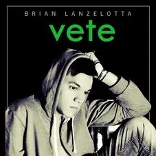 Brian Lanzelotta - VETE - SINGLE