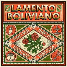 Turf - LAMENTO BOLIVIANO (FT. DLD) - SINGLE