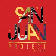 San Juan Project - AMOR AL HARTE