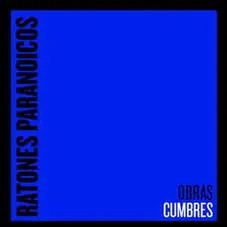 Ratones Paranoicos - OBRAS CUMBRES