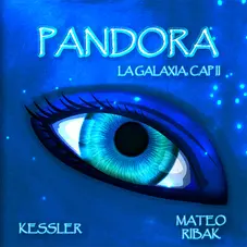 Mateo Ribak - LA GALAXIA: PANDORA, CAP.II - REMIX