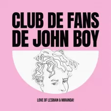 Love Of Lesbian - CLUB DE FANS DE JOHN BOY - SINGLE