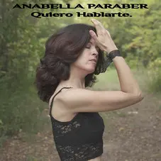 Anabella Paraber  - QUIERO HABLARTE - SINGLE