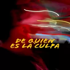 Santaferia - DE QUIN ES LA CULPA? - SINGLE