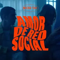 Micro TDH - AMOR DE RED SOCIAL - SINGLE