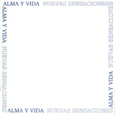 Alma y Vida - NUEVAS SENSACIONES