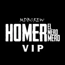 Homer El Mero Mero - V.I.P. - SINGLE