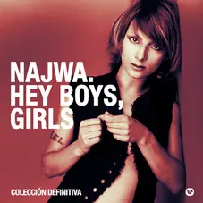 NAJWA (NAJWA NIMRI) - HEY BOYS, GIRLS. COLECCIN DEFINITIVA