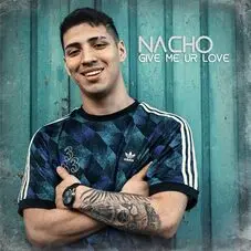 Nacho A.K.A Augenuino - GIVE ME UR LOVE - SINGLE