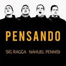 SIG RAGGA - PENSANDO - SINGLE
