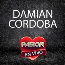 Damián Córdoba - PASIÓN EN VIVO