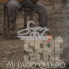 Chaqueo Palavecino - MI PAGO QUERIDO - SINGLE
