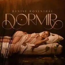 Denise Rosenthal - DORMIR - SINGLE