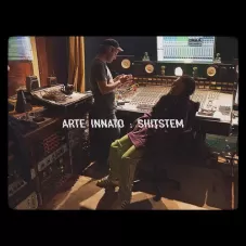 Shitstem - ARTE INNATO - SINGLE