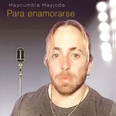 Haycumbia Hayjoda - PARA ENAMORARSE